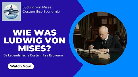 Ludwig von Mises - De Voorvechter van Vrijheid