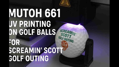 Mutoh 661 UV Printing on Gold Balls for Screamin Scott Golf Outing