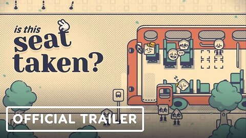 Is This Seat Taken_ - Official Announcement Trailer