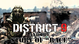 District 9 and the Story of “Race”