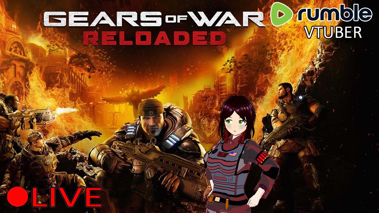 (VTUBER) - GEARS OF WAR RELOADED LAUNCH DAY - Gears of War Full Campaign Playthrough - RUMBLE