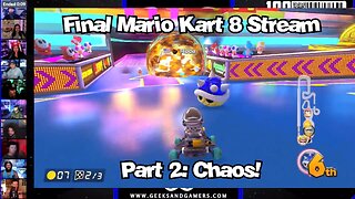 Final Mario Kart 8 Stream Part 2: Chaos - G&G Gaming Highlights