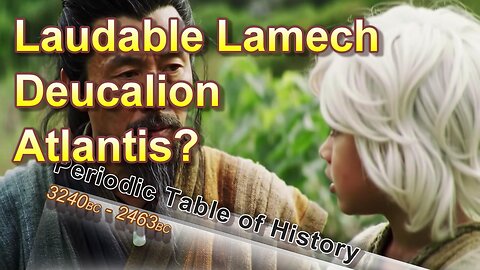 Father of Noah: Laudable Lamech of the Bible: (3240-2463BC)
