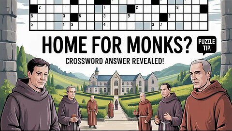 What’s a Home for Monks? Crossword Clue Solved! | Abbey, Monastery & More