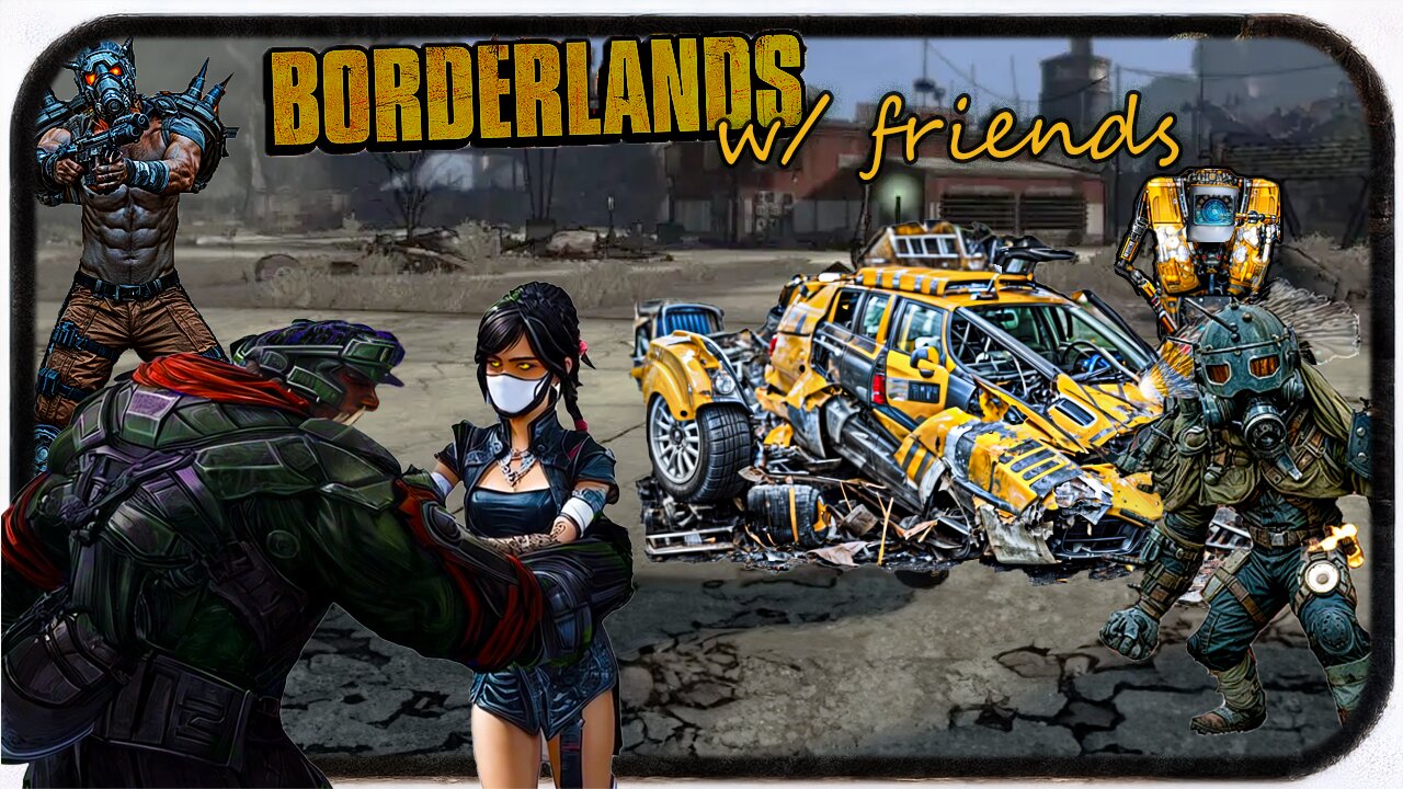LEAVE CLAPTRAP ALONE!!! Borderlands w/ Rob!!!