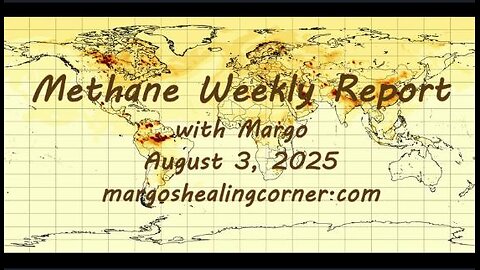 Methane Weekly Report with Margo (Aug. 3, 2025)