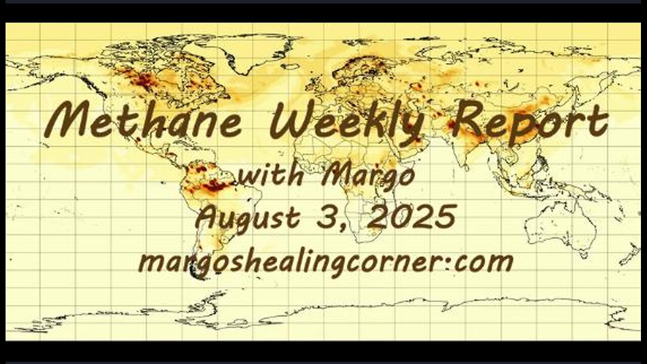 Methane Weekly Report with Margo (Aug. 3, 2025)