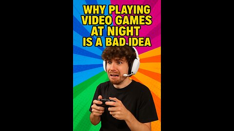 Why Playing video games at night is bad Idea