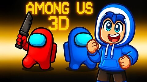 AMONG US 3D Is ACTUALLY INSANE!