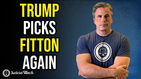 BREAKING: Trump Reappoints Tom Fitton to DC Judicial Commission