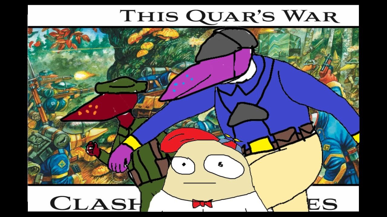 This Quar's War - Clash Of Rhyfles - I Like Quar And You Can Too