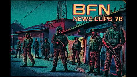 BFN News Clips #78 Memes Comedy Politics Conspiracy