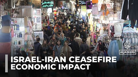 Iranians face economic strain after 12 days of conflict with Israel