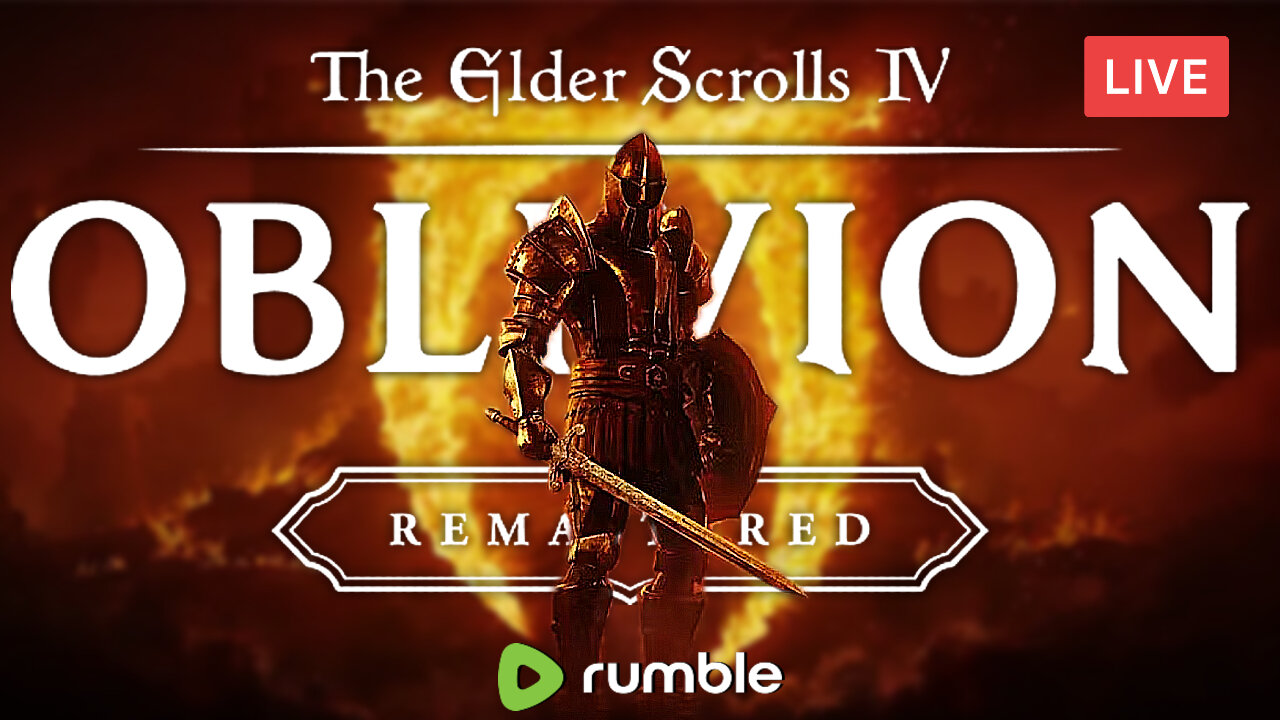 I'VE NEVER PLAYED THIS GAME :: The Elder Scrolls IV: Oblivion Remastered :: FIRST-TIME PLAYING {18+}