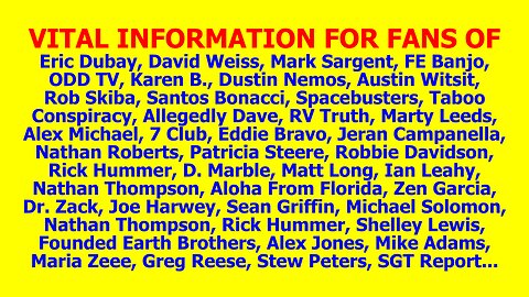 INFO FOR FANS of Eric Dubay, David Weiss, Mark Sargent, Karen B, ODD TV, FE Banjo, Santos Bonacci...