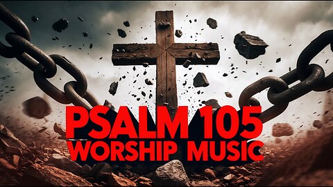 Until the Time ⏳ | Powerful Worship | Waiting on God's Plan | Psalm 105:12-22