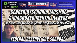 [Ep 736] Make “Gender Dysphoria” A Mental Disorder | Fed Gov Lisa Cook Cooked | CDL Fraud