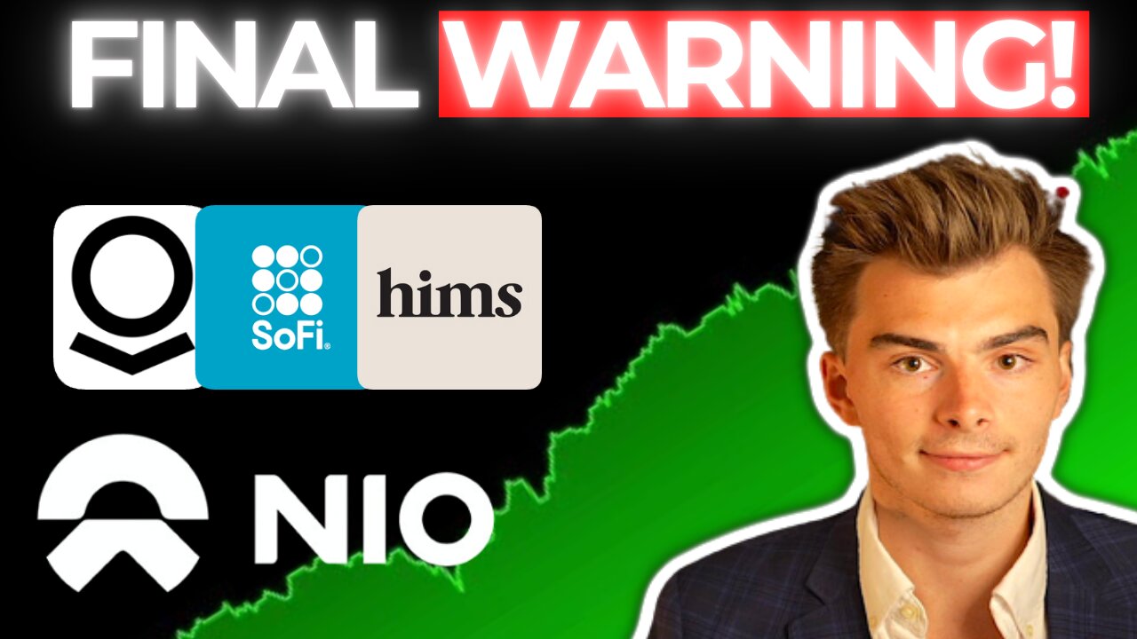 ⚠️FINAL WARNING [WATCH NOW] IF YOU OWN NIO PALANTIR SOFI HIMS⚠️