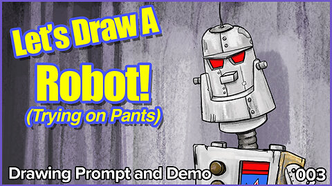 003 Let's Draw A Robot