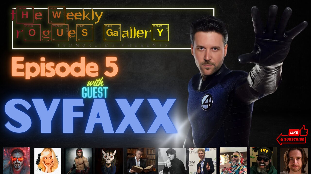 The Weekly Rogues' Gallery Episode: 5 With guest Syfaxx