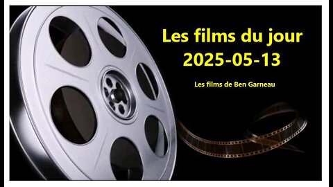 Les films du jour = 2025-05-13