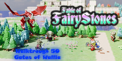 Fable of Fairy Stones part50 - Gates of Wallia