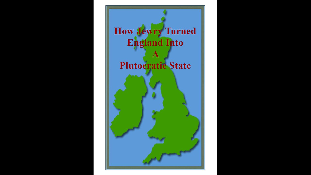 How Jewry Turned England Into a Plutocratic State (Audiobook) - Author Unknown