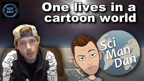 Witsit Gets It DESTROYS SciManDan with logic and SCIENCE