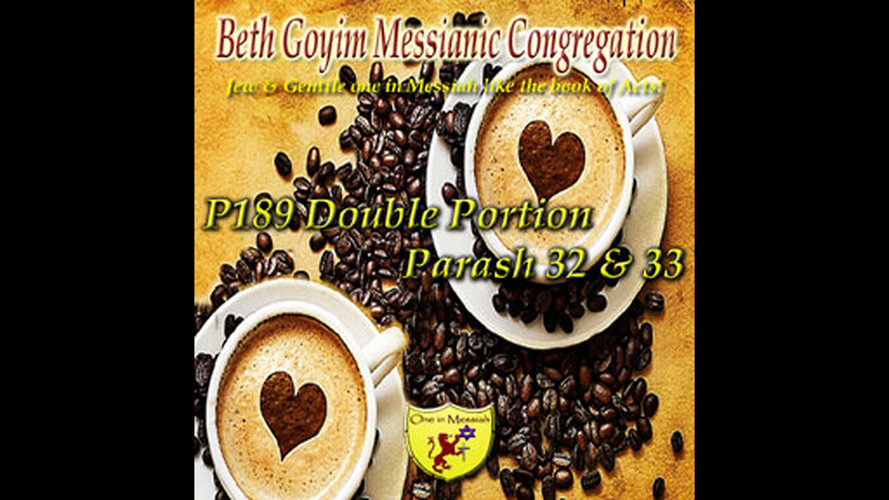 BGMCTV P189 Double Portion Parash 32 & 33
