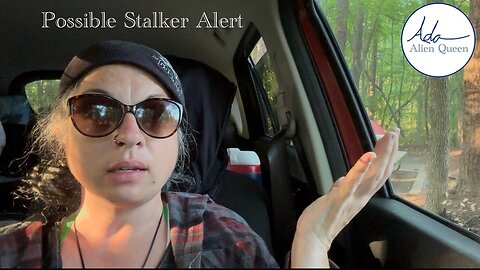Ada Alien Queen • Rebecca Ann Rumble Rants • Take #00027 • Possible Stalker Alert