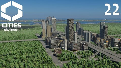 Let's Play Cities Skylines 2 A Fresh Start Episode 22