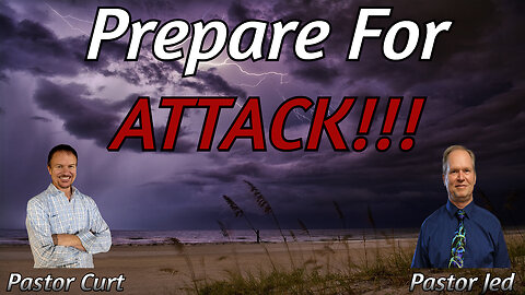 Prepare For ATTACK!!! | Special Guest Pastor Jed Dahlen | 9/25/25