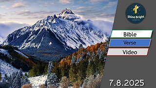 7.8.2025 Bible Verse Video