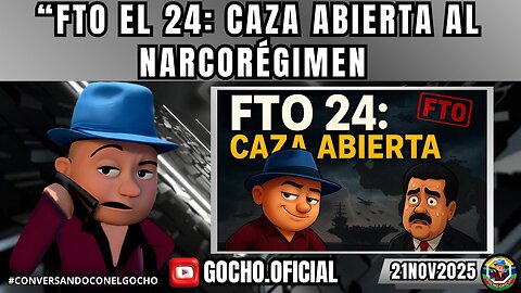 “FTO 24: CAZA ABIERTA” | 21NOV2025 | [GOCHO.OFICIAL]