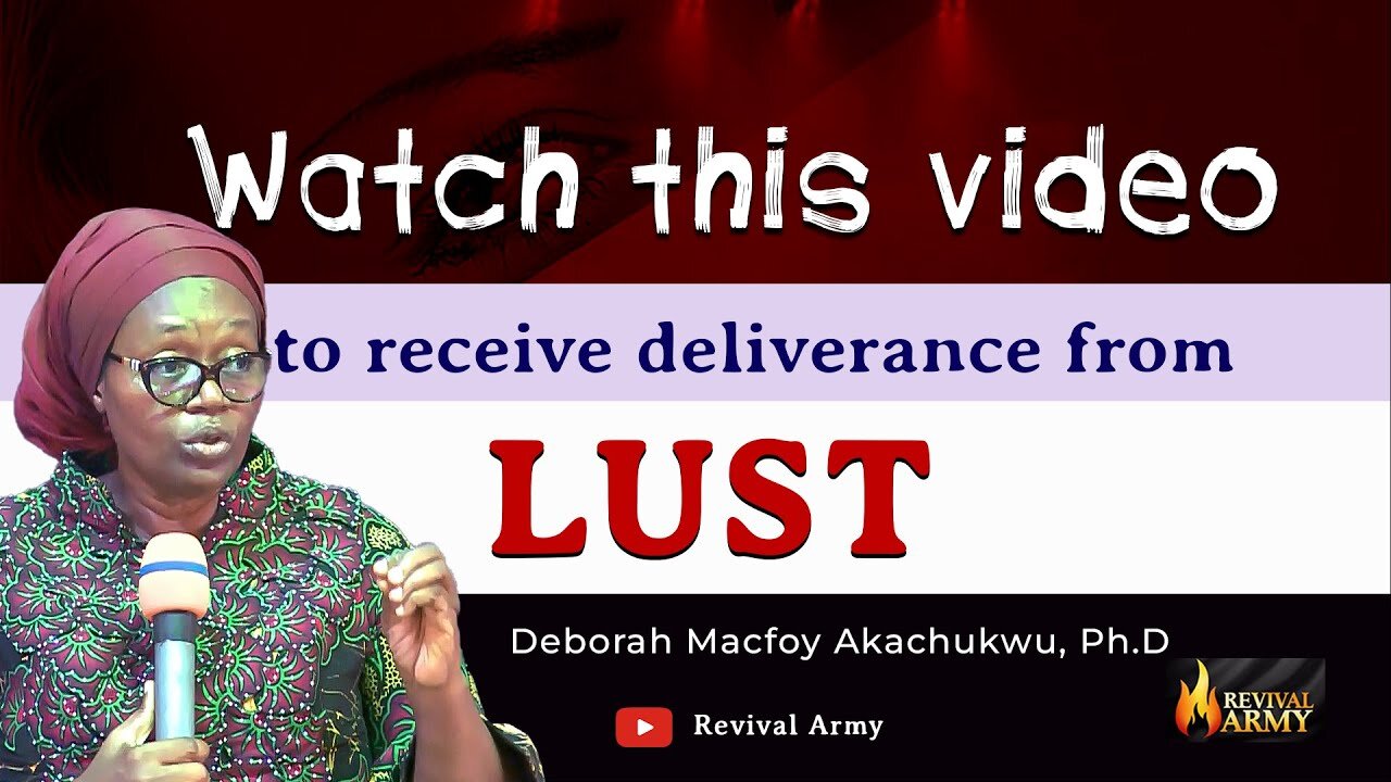How To Receive Deliverance from Lust