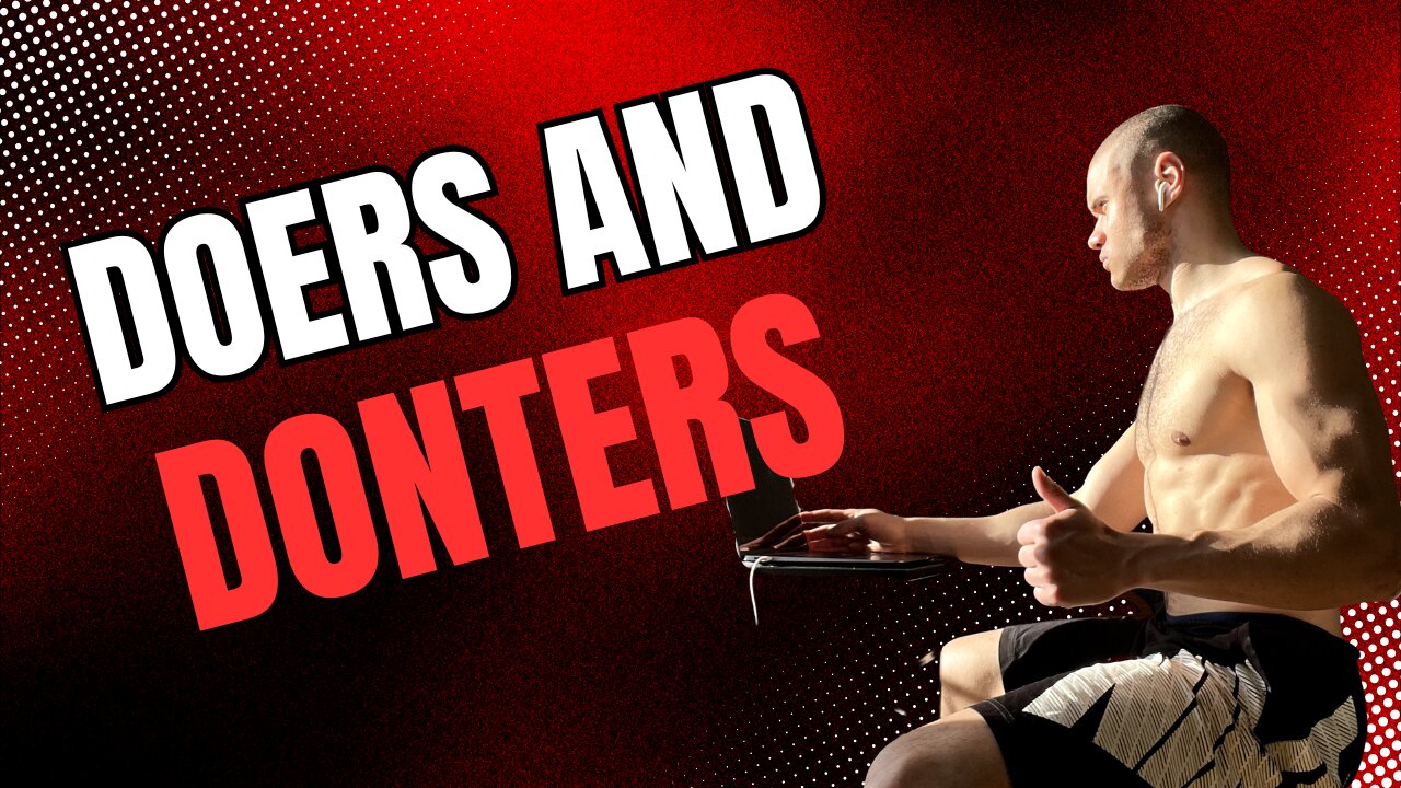 Doers and Donters