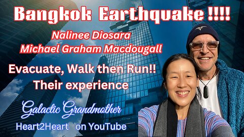 Bangkok Earthquake!! Nalinee Diosara & Michael Graham Macdougall