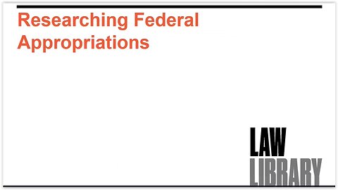 AM's The More You Know: 🧑 ⚖ ⚖ ✍ Legal Research Webinar- Federal Appropriations Research