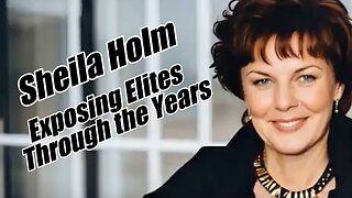 Sheila Holm: Exposing Elites Through the Years. B2T Show, Jul 31, 2025