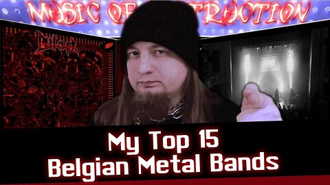 ⚒My Top 15 Belgian Metal Bands⚒