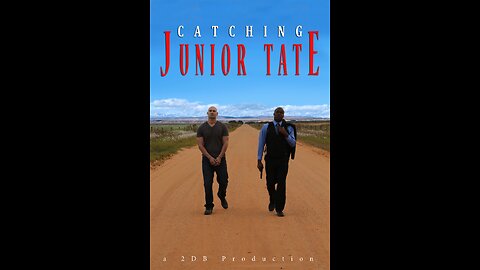 Catching Junior Tate Trailer