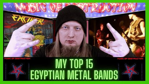 🔥My Top 15 Egyptian Metal Bands🔥