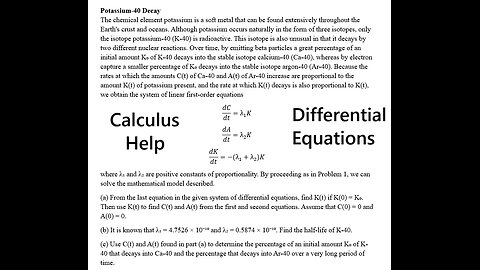 Differential Equations: Potassium-40 Decay: The chemical element potassium is a soft metal that can