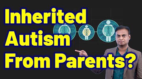 Does Autism Inherited from Parents Genes ? | Treatment Cure Medicine Surgery | Neurology Psychiatry
