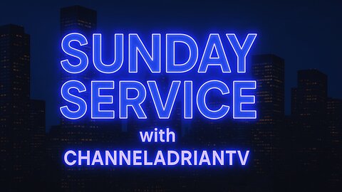 Enjoy the Ride — Even the Ups & Downs | Sunday Service | CHANNELADRIANTV