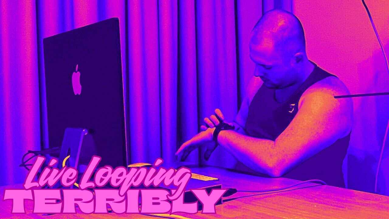Day 1 Of Live Looping Terrible (On Ableton)
