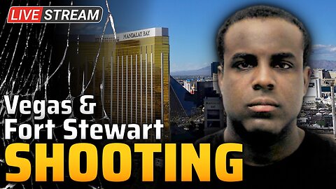 ANOTHER Shooting at an ARMY Base? & Revisiting The Vegas Shooting