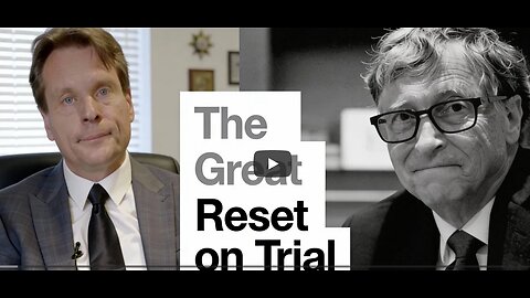 The Great Reset On Trial - Peter Stassen , Katherine Watt, Sasha Latypova, Fitts, more...