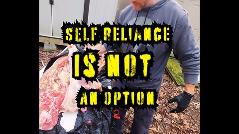 Self Reliance is NOT an Option