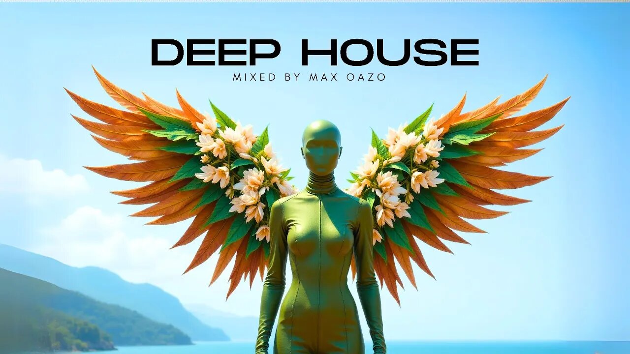 Max Oazo - Deep House 2025 | Best Remixes of Popular Songs